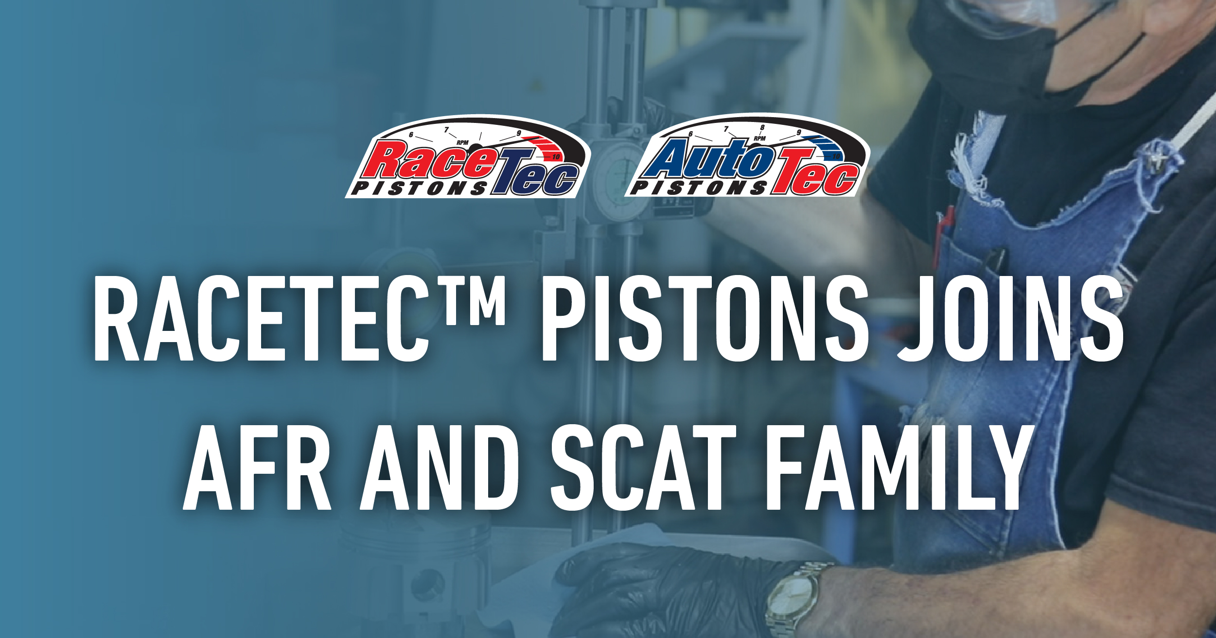 RaceTec Pistons Joins AFR and SCAT Family